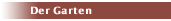 Der Garten